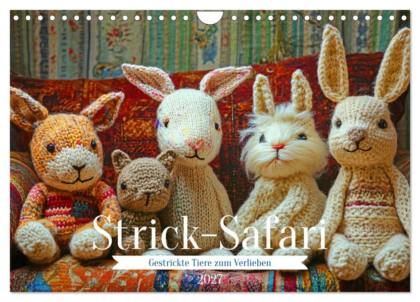 Strick-Safari - Gestrickte Tiere zum Verlieben (Wandkalender 2027 DIN A4 quer) CALVENDO Monatskalender