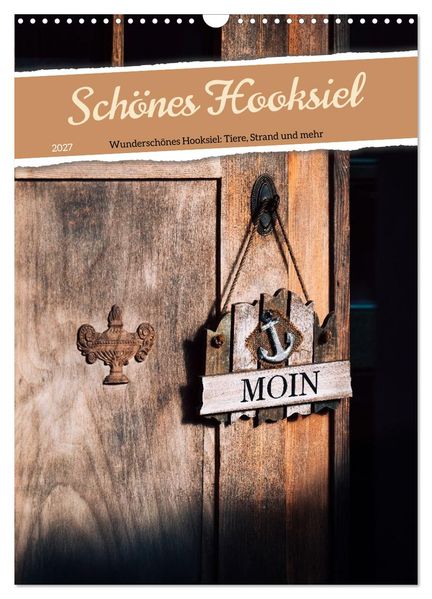 Schönes Hooksiel (Wandkalender 2027 DIN A3 hoch) CALVENDO Monatskalender