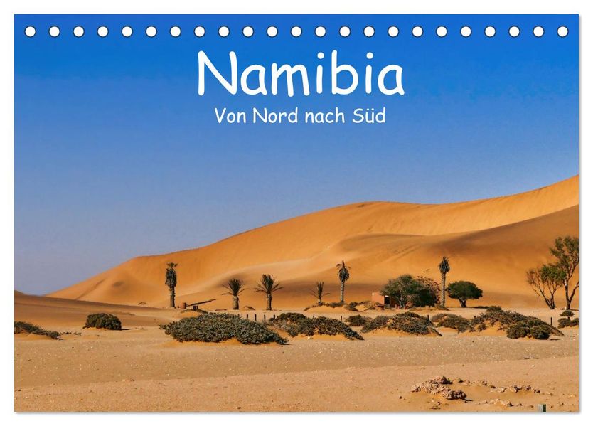 Namibia - Von Nord nach Süd (Tischkalender 2027 DIN A5 quer) CALVENDO Monatskalender