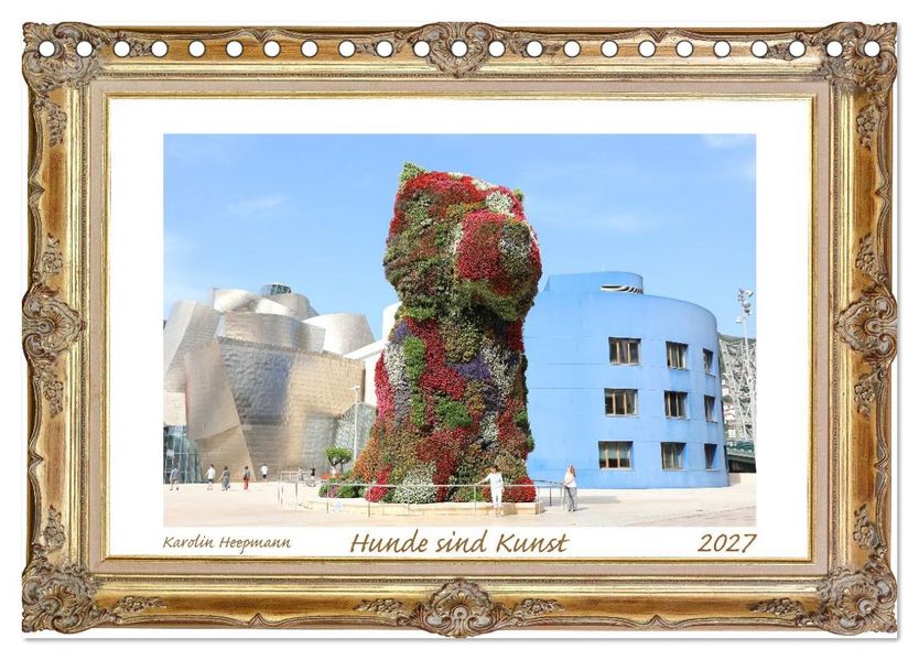 Hunde sind Kunst (Tischkalender 2027 DIN A5 quer) CALVENDO Monatskalender
