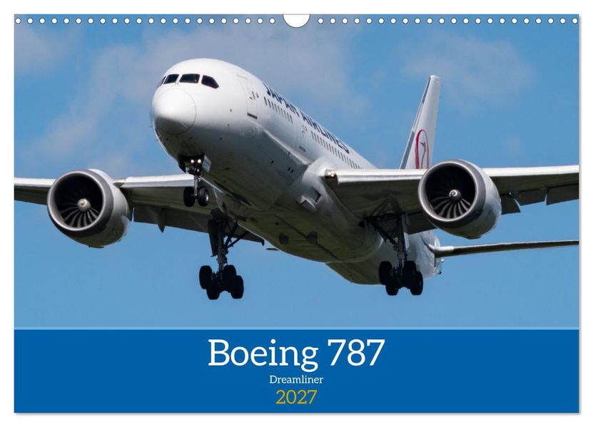 Boeing 787 Kalender (Wandkalender 2027 DIN A3 quer) CALVENDO Monatskalender