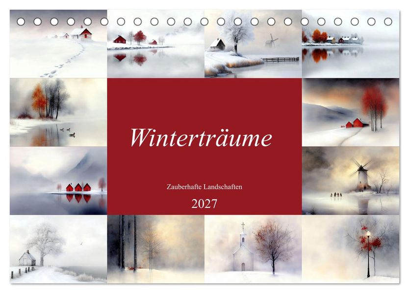 Winterträume - Zauberhafte Landschaften (Tischkalender 2027 DIN A5 quer) CALVENDO Monatskalender