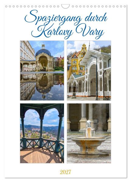 Spaziergang durch Karlovy Vary (Wandkalender 2027 DIN A3 hoch) CALVENDO Monatskalender