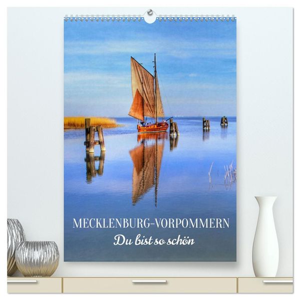 MECKLENBURG-VORPOMMERN. Du bist so schön (hochwertiger Premium Wandkalender 2027 DIN A2 hoch) Kunstdruck in Hochglanz