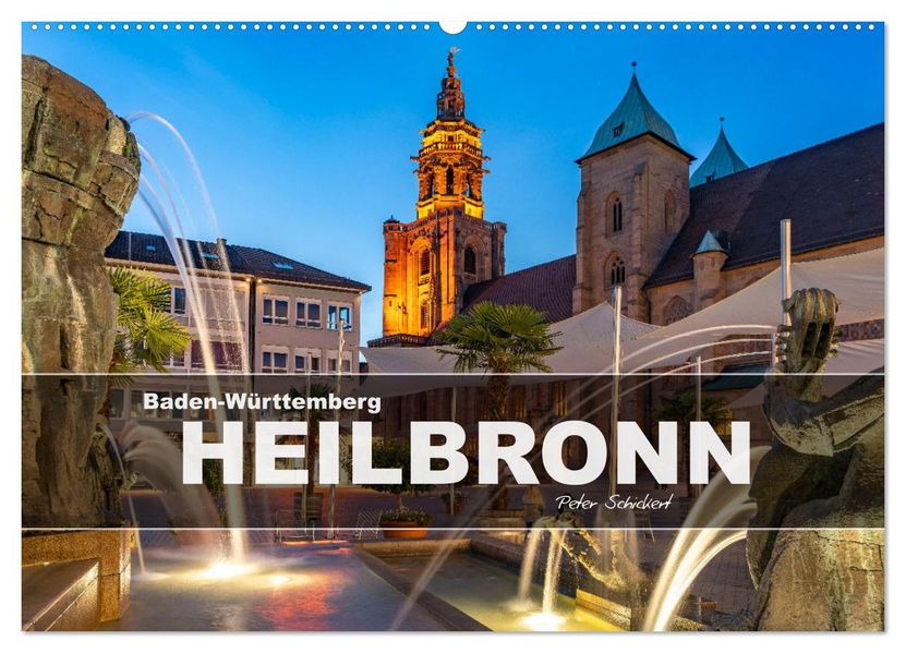 Baden-Württemberg - Heilbronn (Wandkalender 2027 DIN A2 quer) CALVENDO Monatskalender