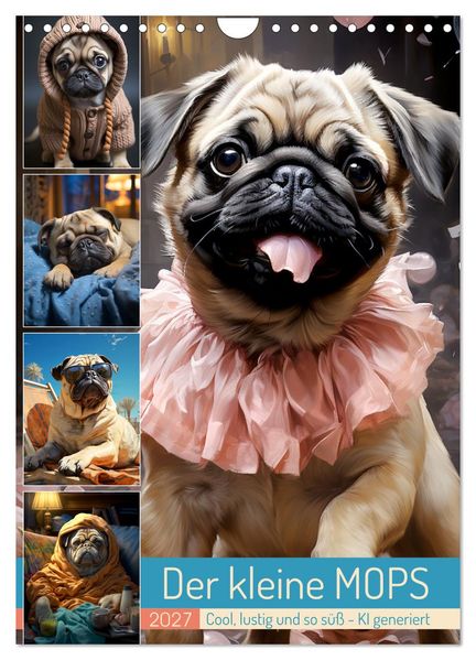 Der kleine Mops (Wandkalender 2027 DIN A4 hoch) CALVENDO Monatskalender
