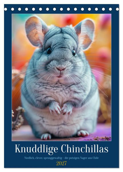Knuddlige Chinchillas (Tischkalender 2027 DIN A5 hoch) CALVENDO Monatskalender
