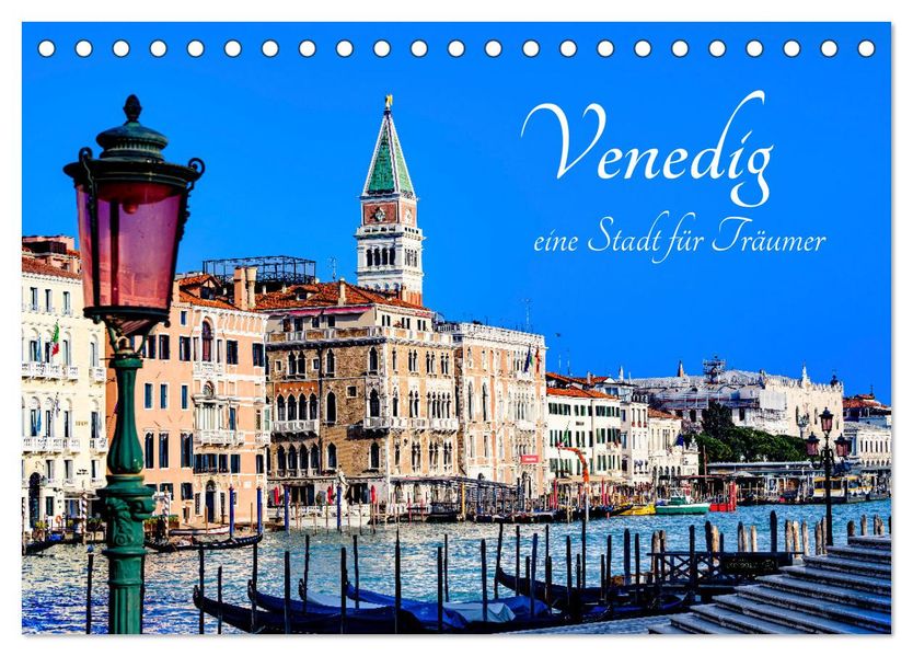 Venedig - eine Stadt für Träumer (Tischkalender 2027 DIN A5 quer) CALVENDO Monatskalender