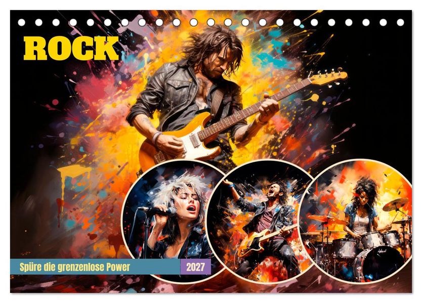 ROCK Spüre die grenzenlose Power (Tischkalender 2027 DIN A5 quer) CALVENDO Monatskalender