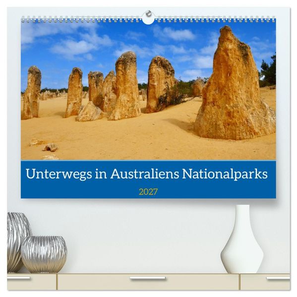 Unterwegs in Australiens Nationalparks (hochwertiger Premium Wandkalender 2027 DIN A2 quer) Kunstdruck in Hochglanz