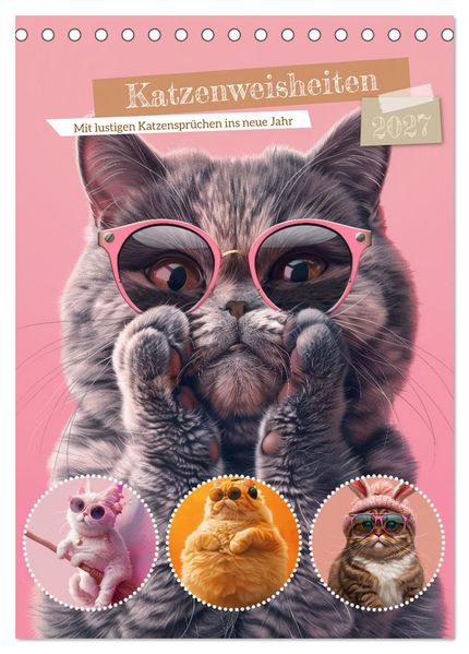 Katzenweisheiten (Tischkalender 2027 DIN A5 hoch) CALVENDO Monatskalender