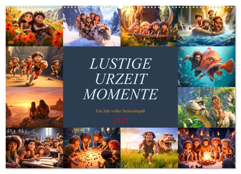 Lustige Urzeit Momente - Ein Jahr voller Steinzeitspaß (Wandkalender 2027 DIN A2 quer) CALVENDO Monatskalender
