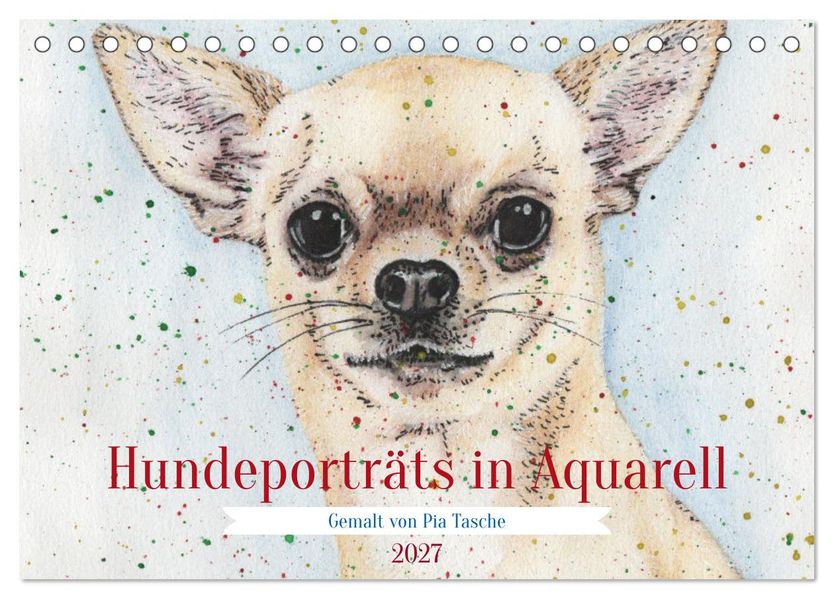 Hundeporträts in Aquarell (Tischkalender 2027 DIN A5 quer) CALVENDO Monatskalender
