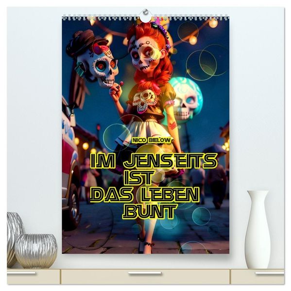 Im Jenseits ist das Leben bunt (hochwertiger Premium Wandkalender 2027 DIN A2 hoch) Kunstdruck in Hochglanz