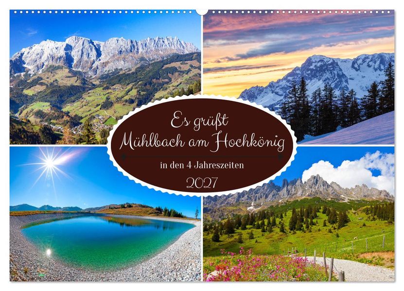 Es grüßt Mühlbach am Hochkönig (Wandkalender 2027 DIN A2 quer) CALVENDO Monatskalender
