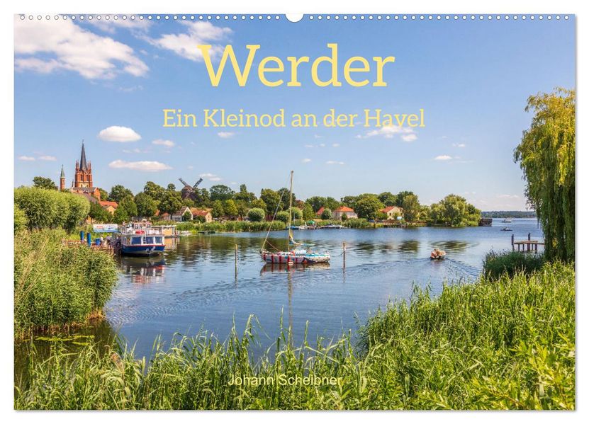 Werder - ein Kleinod an der Havel (Wandkalender 2027 DIN A2 quer) CALVENDO Monatskalender