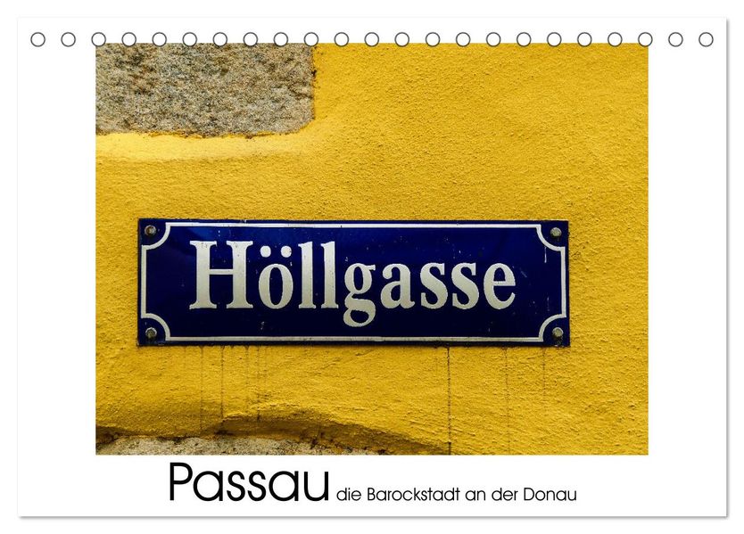 Passau die Barockstadt an der Donau (Tischkalender 2027 DIN A5 quer) CALVENDO Monatskalender