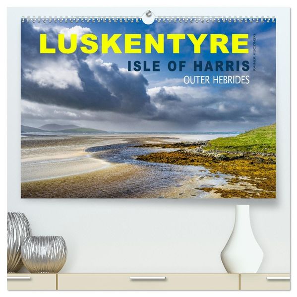 Luskentyre - Isle of Harris Outer Hebrides (hochwertiger Premium Wandkalender 2027 DIN A2 quer) Kunstdruck in Hochglanz
