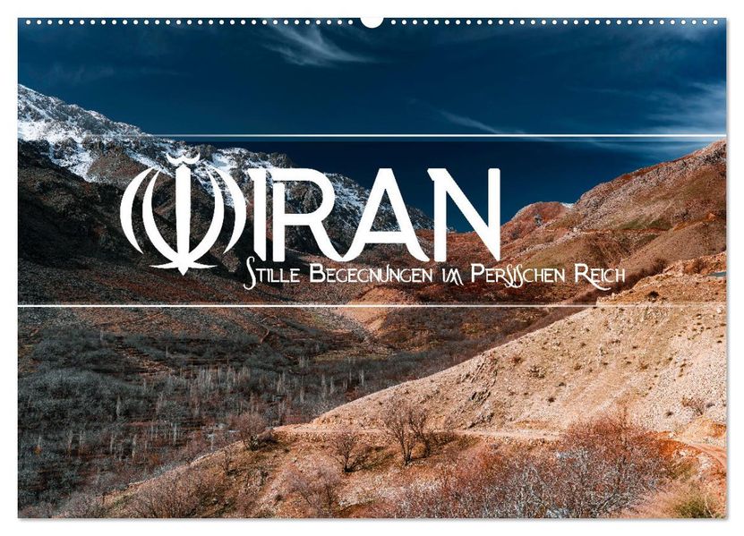 IRAN - Stille Begegnungen im Persischen Reich (Wandkalender 2027 DIN A2 quer) CALVENDO Monatskalender