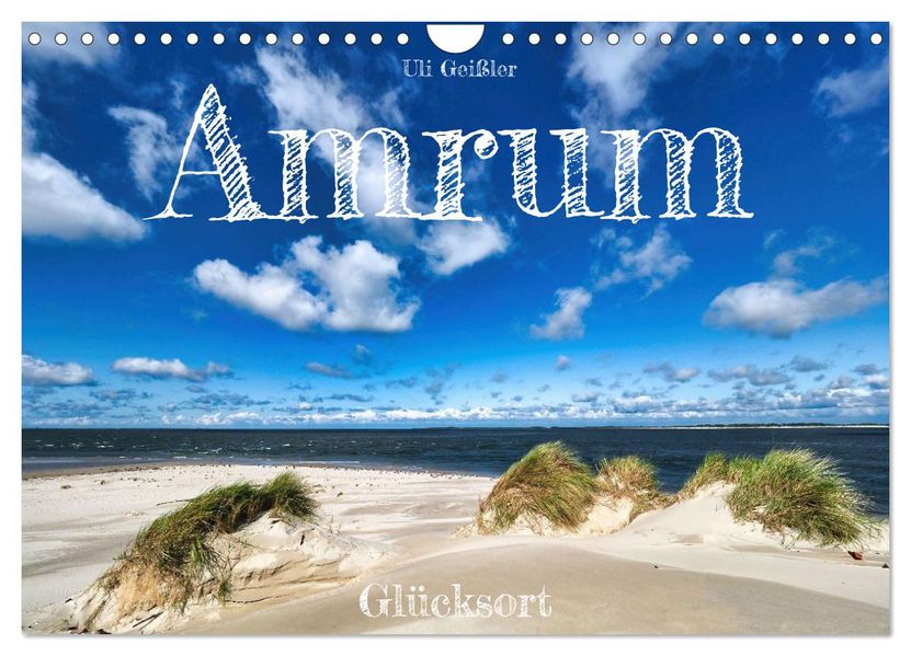 Amrum Glücksort (Wandkalender 2027 DIN A4 quer) CALVENDO Monatskalender