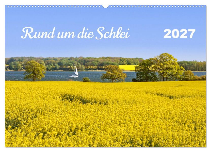 Rund um die Schlei (Wandkalender 2027 DIN A2 quer) CALVENDO Monatskalender