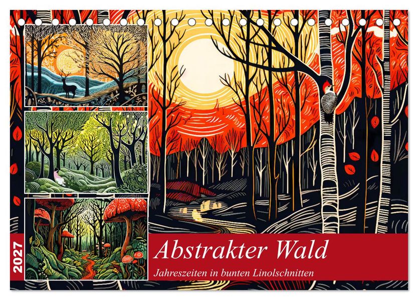 Abstrakter Wald - Jahreszeiten in bunten Linolschnitten (Tischkalender 2027 DIN A5 quer) CALVENDO Monatskalender