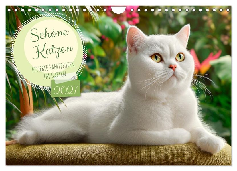 Schöne Katzen. Beliebte Samtpfoten im Garten (Wandkalender 2027 DIN A4 quer) CALVENDO Monatskalender