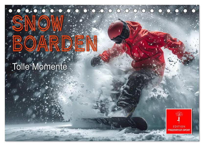 Snowboarden - tolle Momente (Tischkalender 2027 DIN A5 quer) CALVENDO Monatskalender