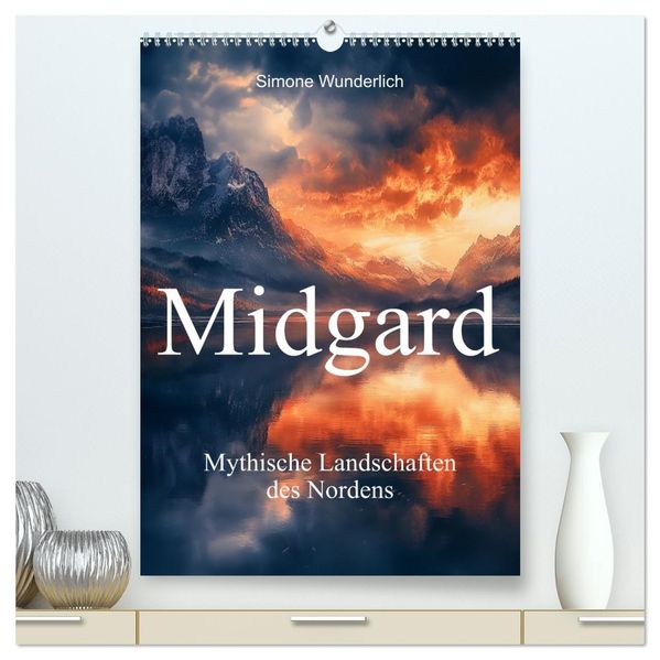 Midgard - Mythische Landschaften des Nordens (hochwertiger Premium Wandkalender 2027 DIN A2 hoch) Kunstdruck in Hochglanz