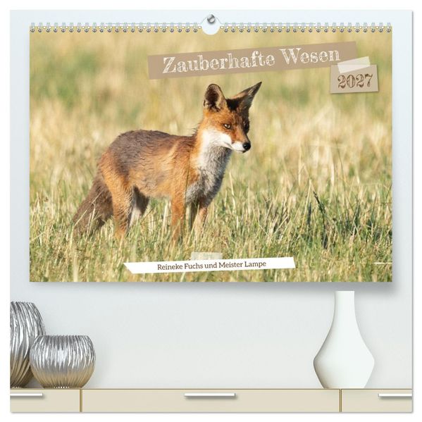 Zauberhafte Wesen - Reineke Fuchs und Meister Lampe (hochwertiger Premium Wandkalender 2027 DIN A2 quer) Kunstdruck in Hochglanz