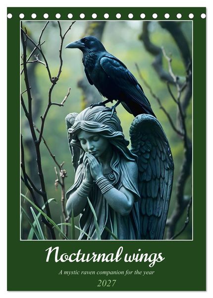 Nocturnal wings - A mystic raven companion for the year (Desk Calendar 2027 DIN A5 portrait) CALVENDO 12 Month DeskCalendar