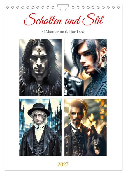 Schatten und Stil - KI Männer im Gothic Stil (Wandkalender 2027 DIN A4 hoch) CALVENDO Monatskalender