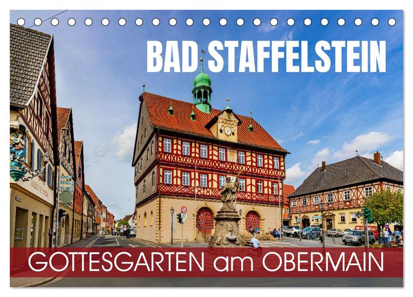Bad Staffelstein - Gottesgarten am Obermain (Tischkalender 2027 DIN A5 quer) CALVENDO Monatskalender