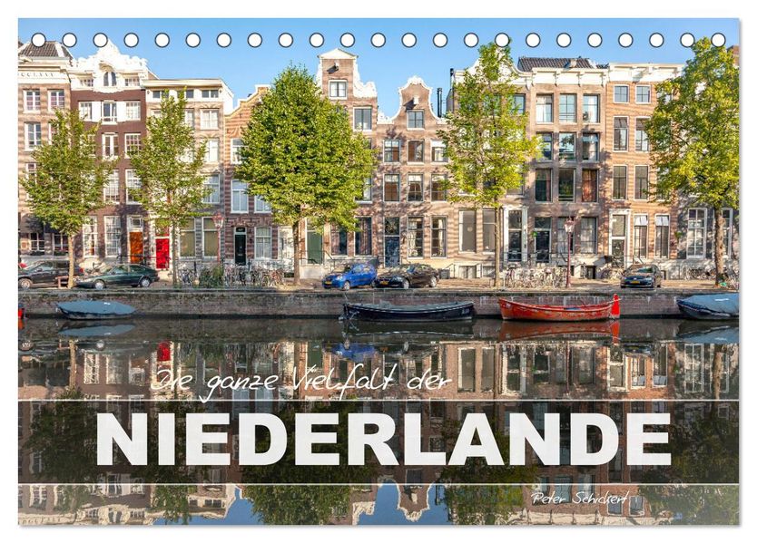 Die ganze Vielfalt der Niederlande (Tischkalender 2027 DIN A5 quer) CALVENDO Monatskalender
