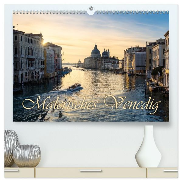 Malerisches Venedig (hochwertiger Premium Wandkalender 2027 DIN A2 quer) Kunstdruck in Hochglanz