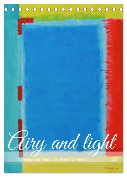 Airy and light color harmonies (Desk Calendar 2027 DIN A5 portrait) CALVENDO 12 Month DeskCalendar