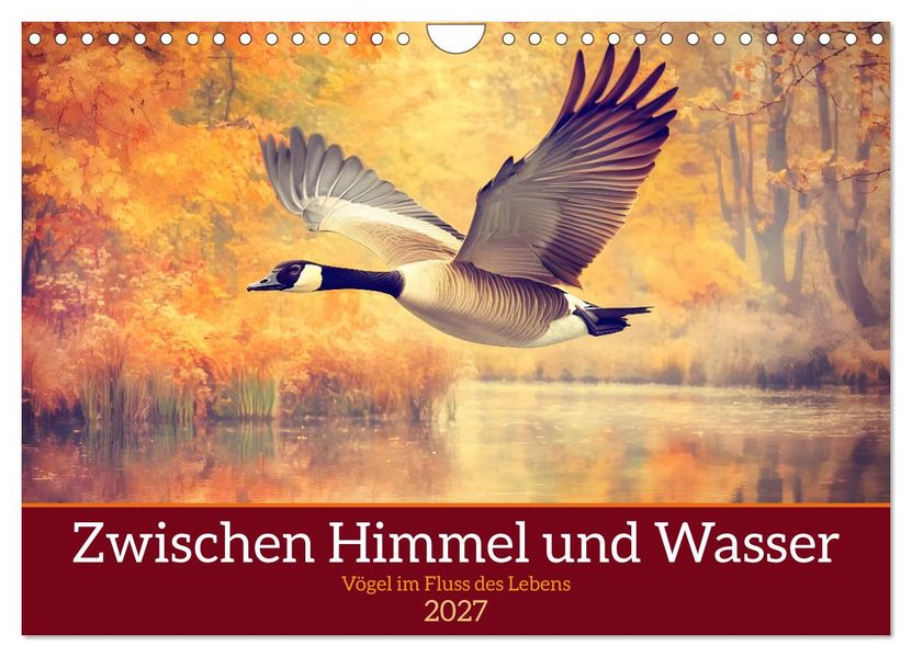 Zwischen Himmel und Wasser (Wandkalender 2027 DIN A4 quer) CALVENDO Monatskalender