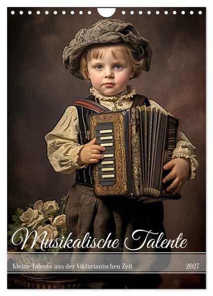 Musikalische Talente (Wandkalender 2027 DIN A4 hoch) CALVENDO Monatskalender