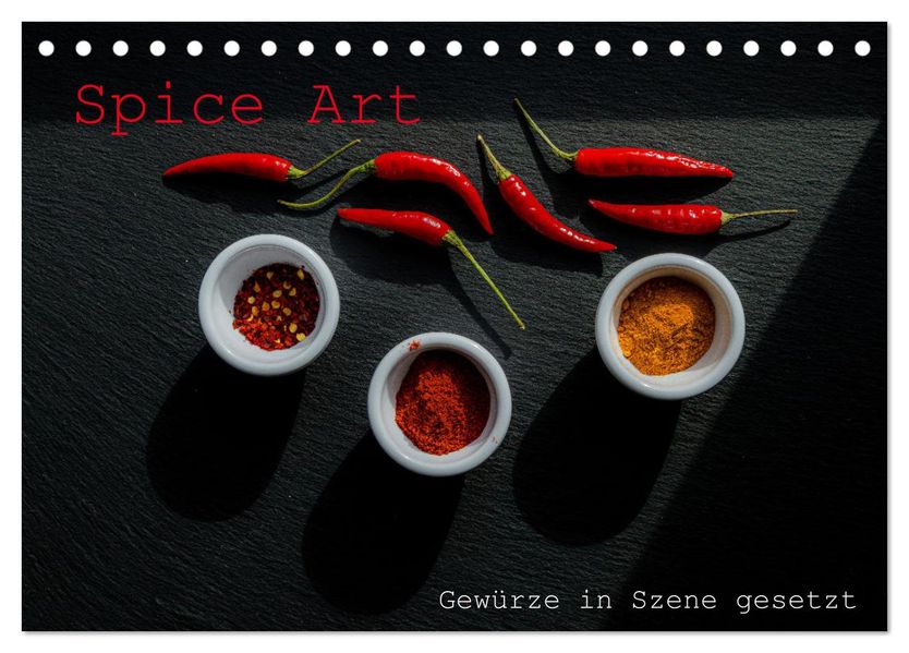 Spice Art - Gewürze in Szene gesetzt (Tischkalender 2027 DIN A5 quer) CALVENDO Monatskalender