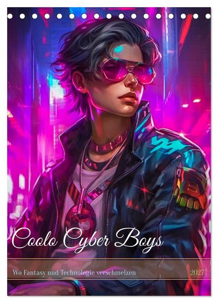 Coole Cyber Boys (Tischkalender 2027 DIN A5 hoch) CALVENDO Monatskalender