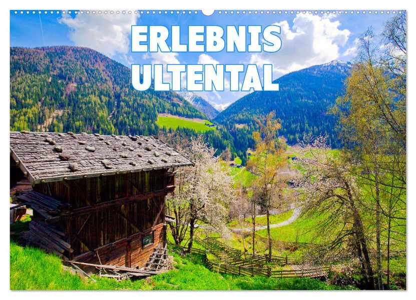 Erlebnis Ultental (Wandkalender 2027 DIN A2 quer) CALVENDO Monatskalender