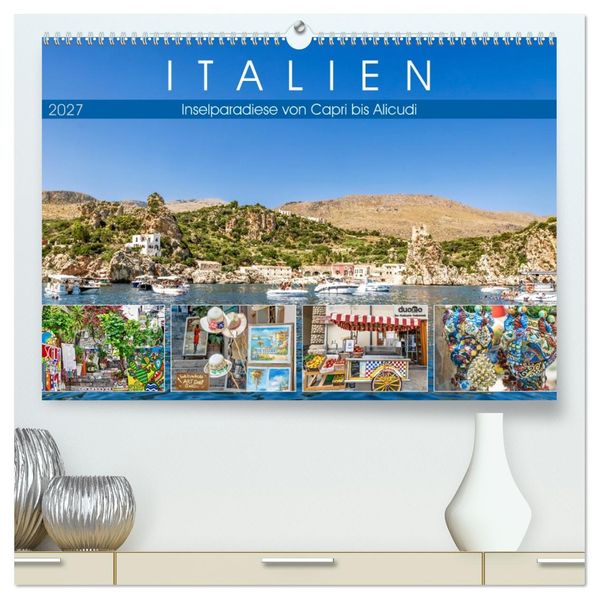 Italien - Inselparadiese von Capri bis Alicudi (hochwertiger Premium Wandkalender 2027 DIN A2 quer) Kunstdruck in Hochglanz