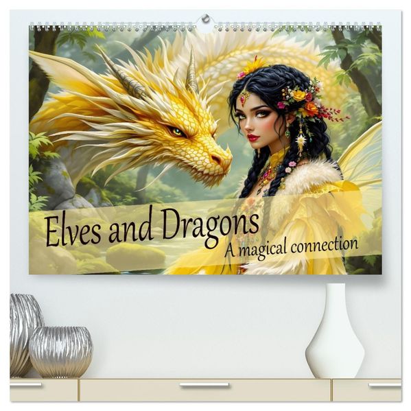 Elves and Dragons - A magical connection (High Quality Premium Wall Calendar 2027 DIN A2 landscape)CALVENDO 12 Month Wall Calendar