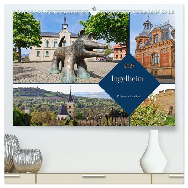 Ingelheim - Rotweinstadt am Rhein (hochwertiger Premium Wandkalender 2027 DIN A2 quer) Kunstdruck in Hochglanz