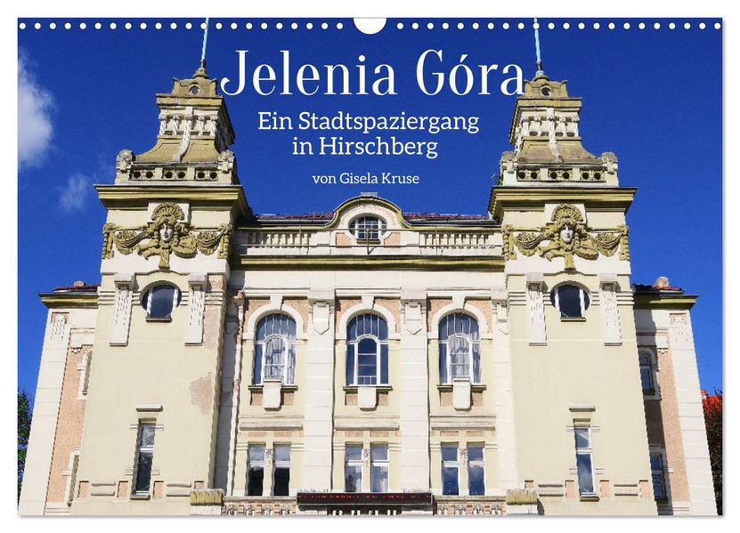 Jelenia Góra - Ein Stadtspaziergang in Hirschberg (Wandkalender 2027 DIN A3 quer) CALVENDO Monatskalender