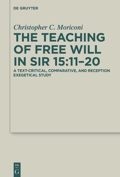 The Teaching of Free Will in Sir 15:11-20