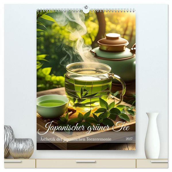 Japanischer grüner Tee (hochwertiger Premium Wandkalender 2027 DIN A2 hoch) Kunstdruck in Hochglanz