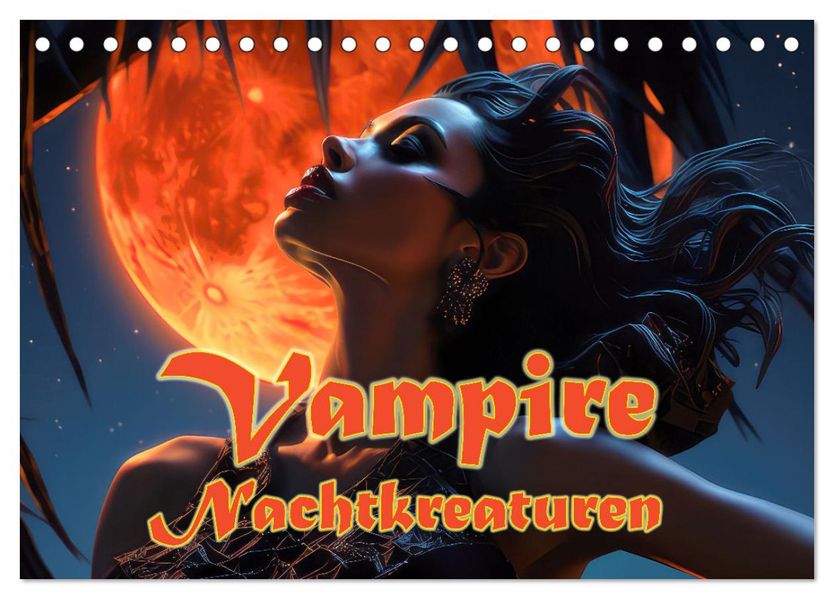 Vampire Nachtkreaturen (Tischkalender 2027 DIN A5 quer) CALVENDO Monatskalender
