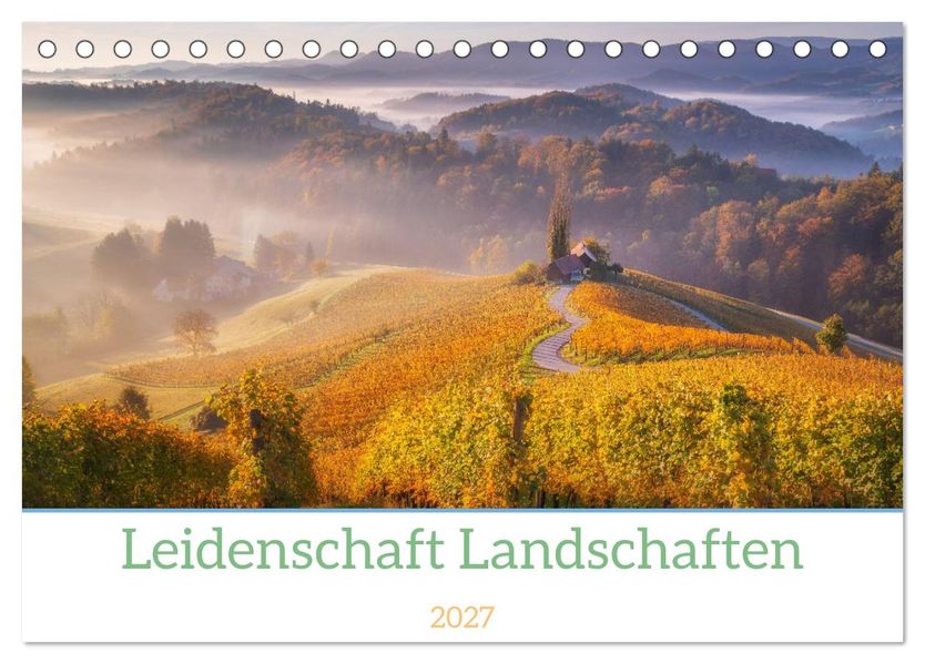 Leidenschaft Landschaften (Tischkalender 2027 DIN A5 quer) CALVENDO Monatskalender