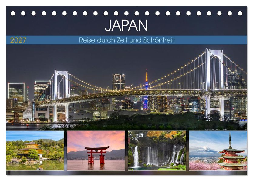 JAPAN Reise durch Zeit und Schönheit (Tischkalender 2027 DIN A5 quer) CALVENDO Monatskalender